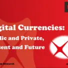 DBS Bank Digital Currencies: Public and Private, Present and Future Report