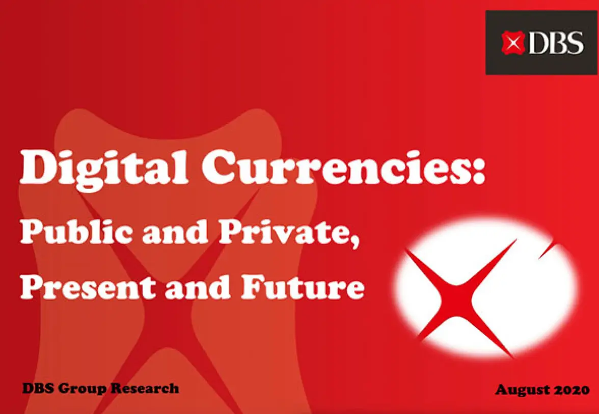 DBS Bank Digital Currencies: Public and Private, Present and Future Report