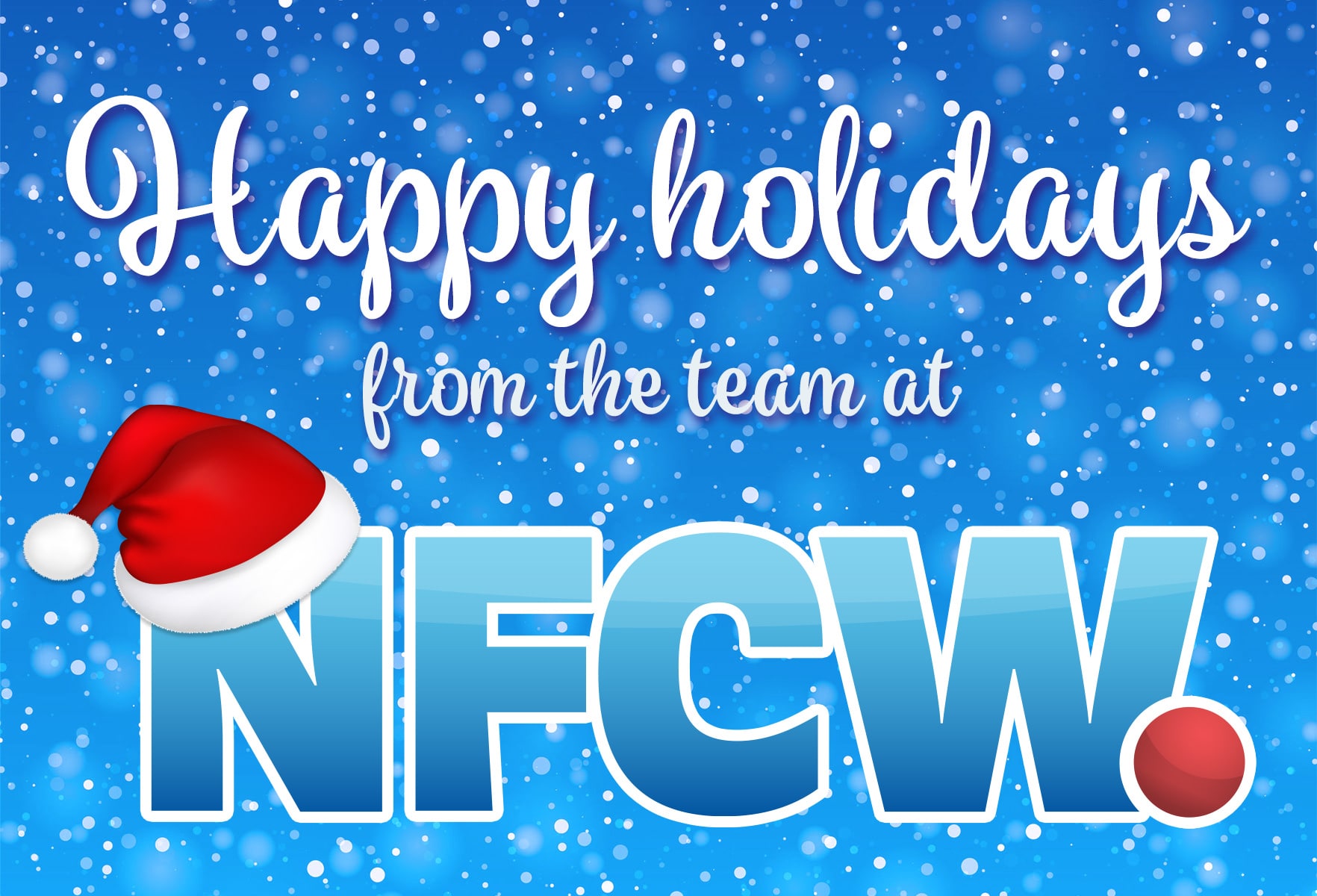 Happy holidays from the team at NFCW