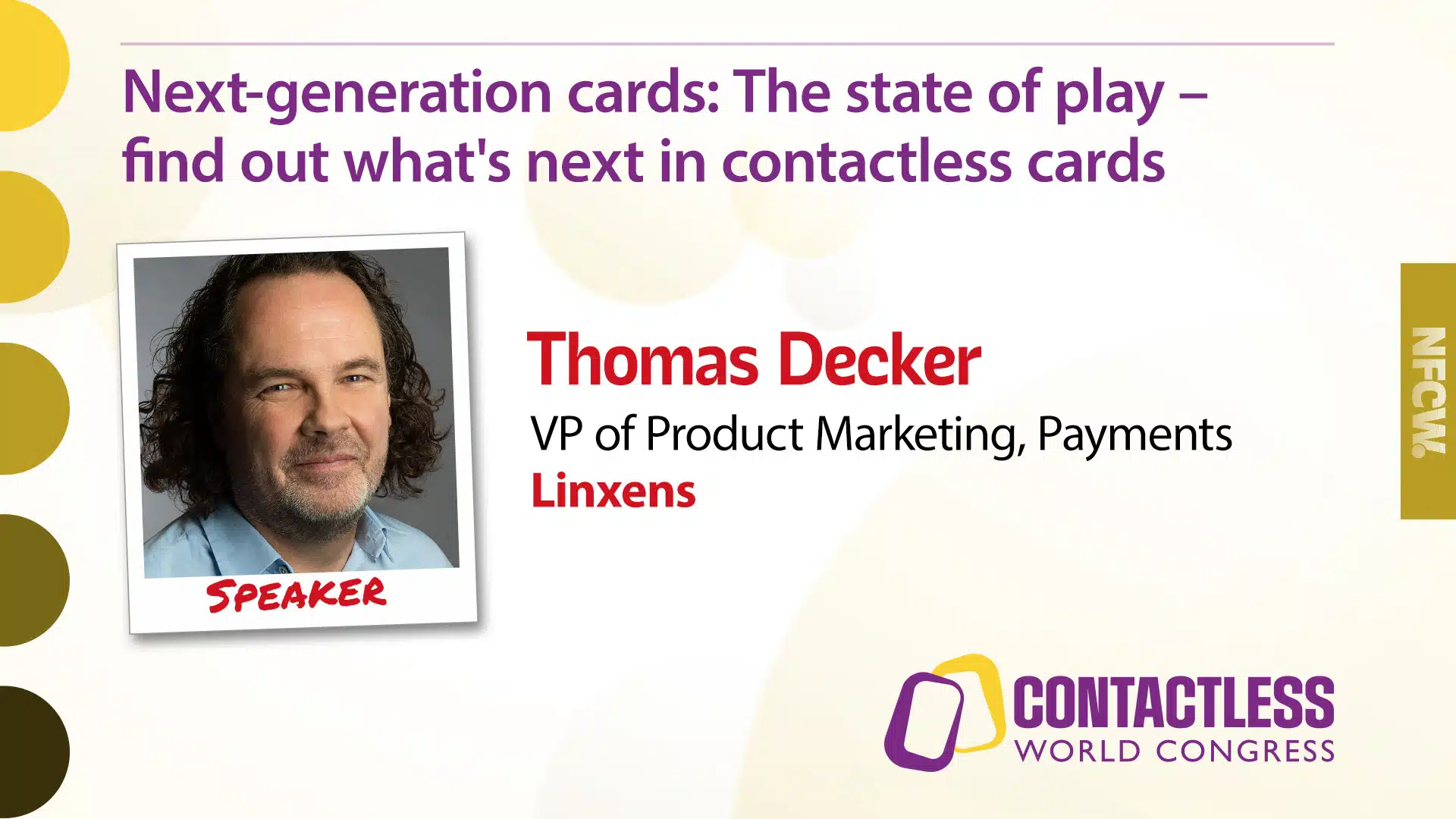 Find out what's next in contactless cards as Linxens' Thomas Decker presents on 'Next-generation cards: The state of play'