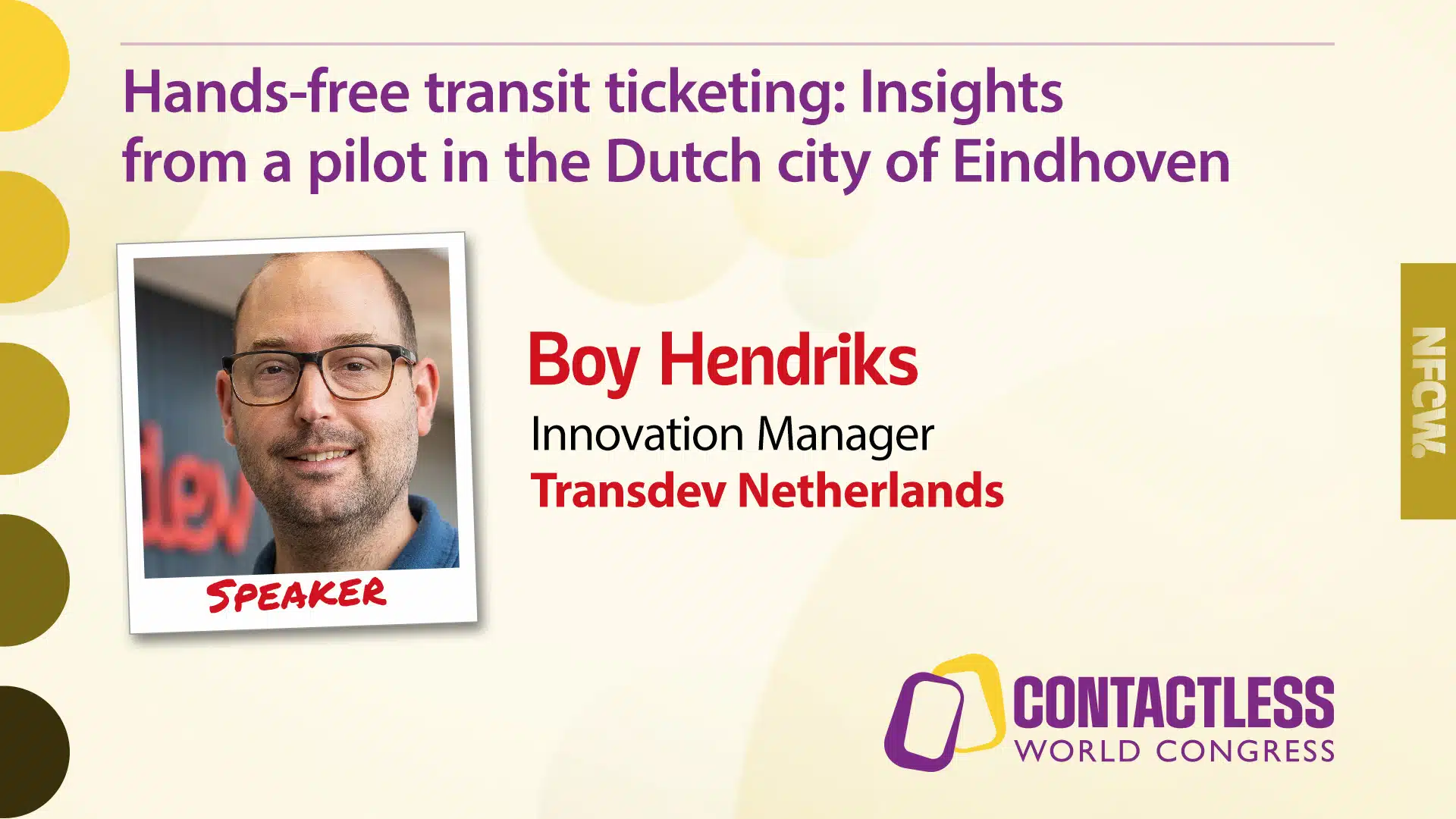 Hear Boy Hendriks from Transdev Netherlands talk about 'Hands-free ticketing: Insights from a pilot in the Dutch city of Eindhoven'